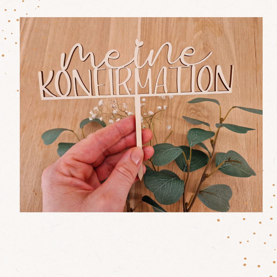 Caketopper aus Holz- Schriftzug " meine Konfirmation"