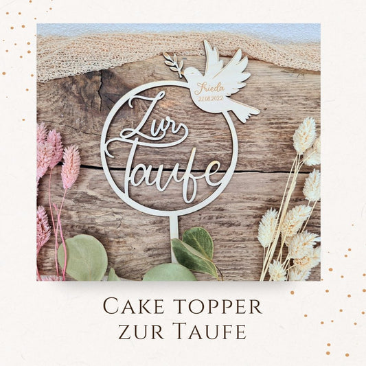 Cake Topper - zur Taufe mit Taube Namen und Datum