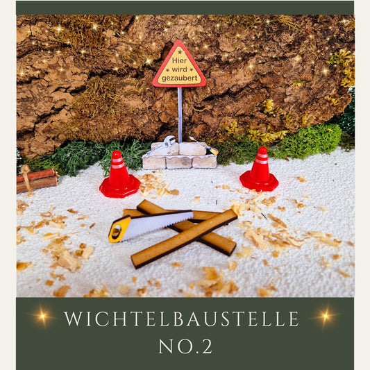 Wichtel Baustelle mit Schild Pylonen, Säge , Holzleisten